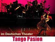 Tango Pasion: Ultimo Tango. im Deutschen Theater (Foto: Ingrid Grossann)